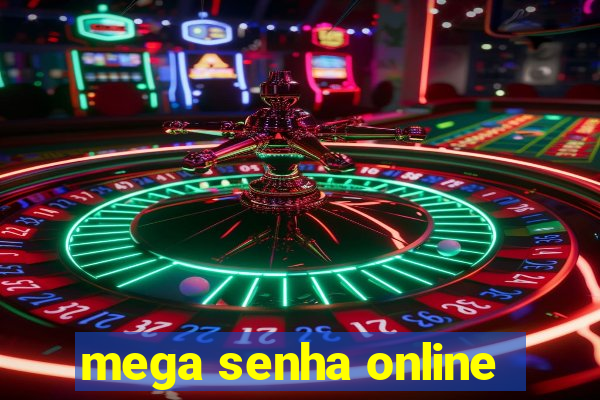 mega senha online